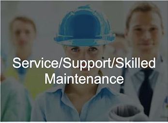 Service/Support/Skilled Maintenance